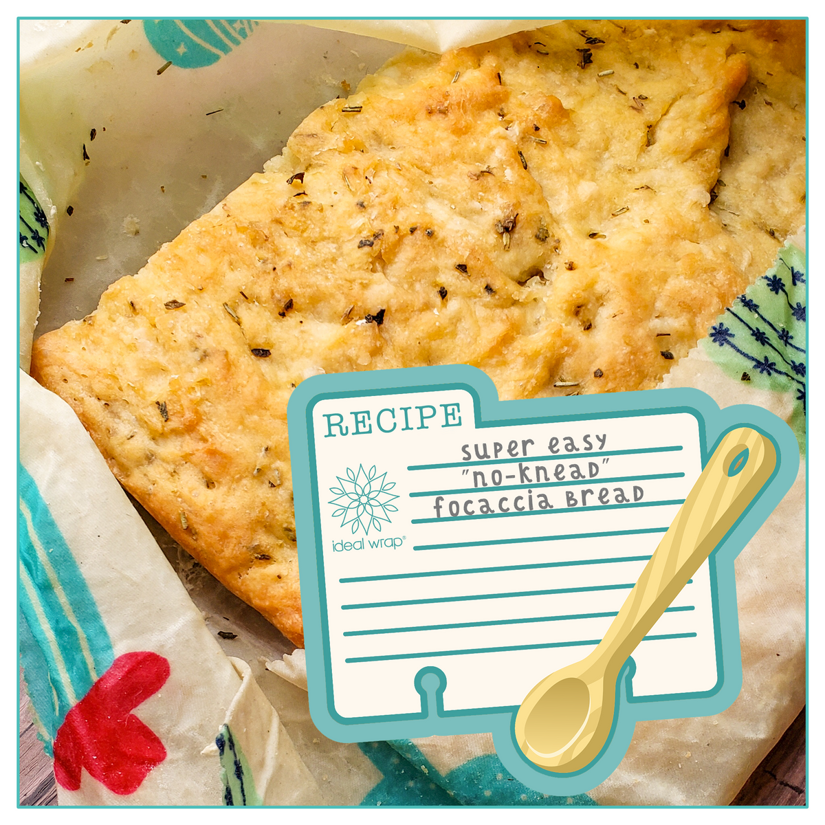 http://www.idealwrap.com/cdn/shop/articles/Recipe_of_the_Month_Card_Focaccia_1200x1200.png?v=1572092724